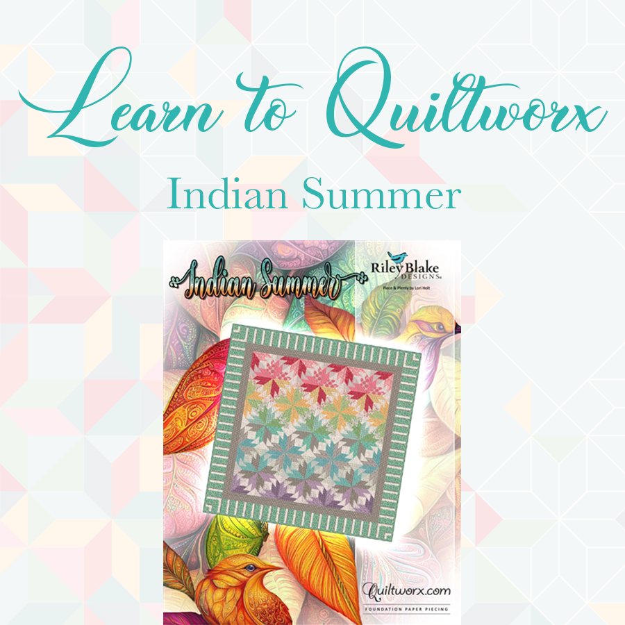 On Demand Class - Indian Summer - Learn to Quiltworx